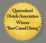Qld Hotels Assocation Winner- Best Casual Dining